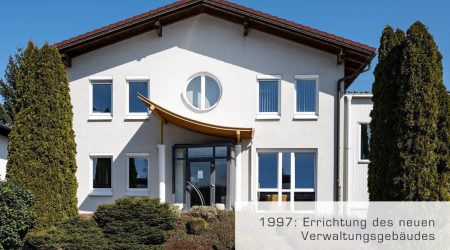 1997: The new administration building was constructed